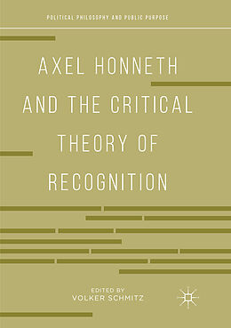 Kartonierter Einband Axel Honneth and the Critical Theory of Recognition von 
