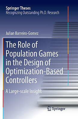 Kartonierter Einband The Role of Population Games in the Design of Optimization-Based Controllers von Julian Barreiro-Gomez