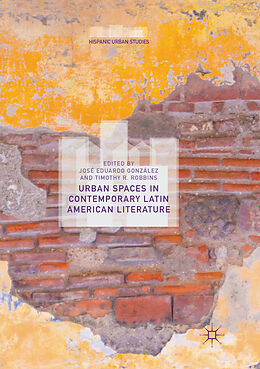 Couverture cartonnée Urban Spaces in Contemporary Latin American Literature de 