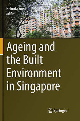 Couverture cartonnée Ageing and the Built Environment in Singapore de 