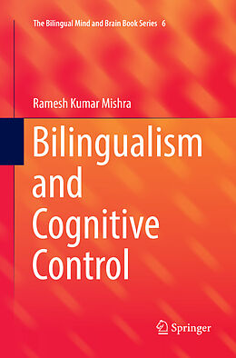 Couverture cartonnée Bilingualism and Cognitive Control de Ramesh Kumar Mishra