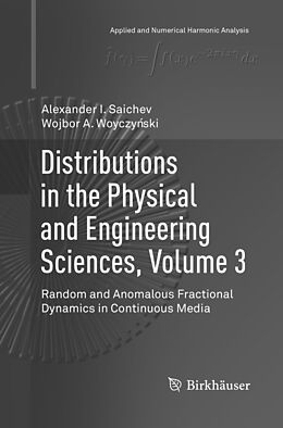 Kartonierter Einband Distributions in the Physical and Engineering Sciences, Volume 3 von Wojbor A. Woyczy Ski, Alexander I. Saichev