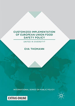 Couverture cartonnée Customized Implementation of European Union Food Safety Policy de Eva Thomann