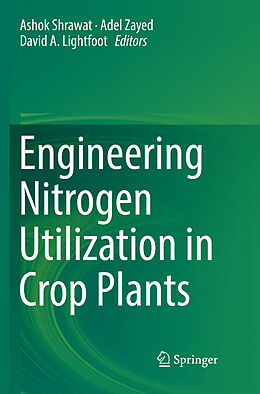 Couverture cartonnée Engineering Nitrogen Utilization in Crop Plants de 