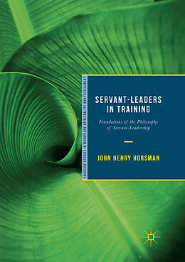 Kartonierter Einband Servant-Leaders in Training von John Henry Horsman