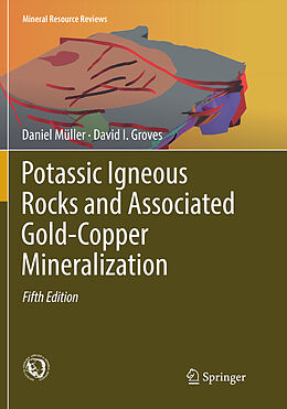 Couverture cartonnée Potassic Igneous Rocks and Associated Gold-Copper Mineralization de David I. Groves, Daniel Müller