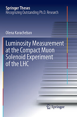 Kartonierter Einband Luminosity Measurement at the Compact Muon Solenoid Experiment of the LHC von Olena Karacheban