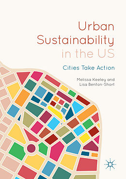Kartonierter Einband Urban Sustainability in the US von Lisa Benton-Short, Melissa Keeley