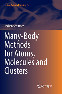 Couverture cartonnée Many-Body Methods for Atoms, Molecules and Clusters de Jochen Schirmer