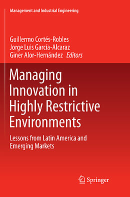 Couverture cartonnée Managing Innovation in Highly Restrictive Environments de 