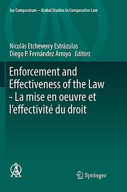 Kartonierter Einband Enforcement and Effectiveness of the Law - La mise en oeuvre et l effectivité du droit von 