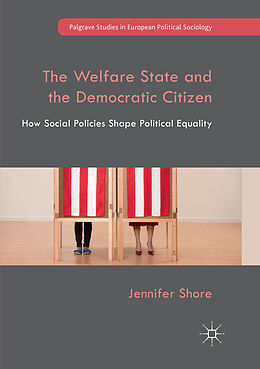 Couverture cartonnée The Welfare State and the Democratic Citizen de Jennifer Shore