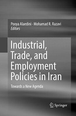 Couverture cartonnée Industrial, Trade, and Employment Policies in Iran de 