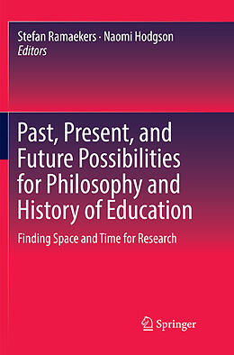 Couverture cartonnée Past, Present, and Future Possibilities for Philosophy and History of Education de 