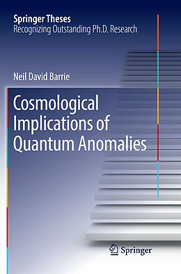 Kartonierter Einband Cosmological Implications of Quantum Anomalies von Neil David Barrie