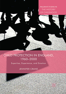 Couverture cartonnée Child Protection in England, 1960 2000 de Jennifer Crane