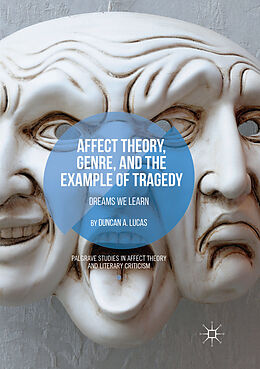 Couverture cartonnée Affect Theory, Genre, and the Example of Tragedy de Duncan A. Lucas