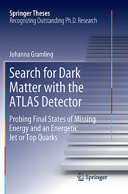 Kartonierter Einband Search for Dark Matter with the ATLAS Detector von Johanna Gramling