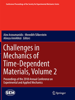 Kartonierter Einband Challenges in Mechanics of Time-Dependent Materials, Volume 2 von 