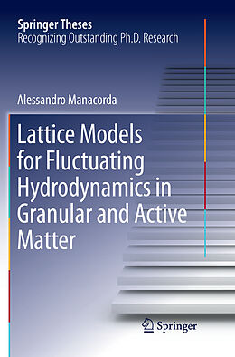 Couverture cartonnée Lattice Models for Fluctuating Hydrodynamics in Granular and Active Matter de Alessandro Manacorda