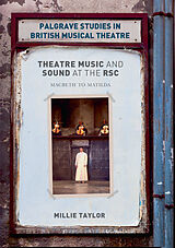 Kartonierter Einband Theatre Music and Sound at the RSC von Millie Taylor