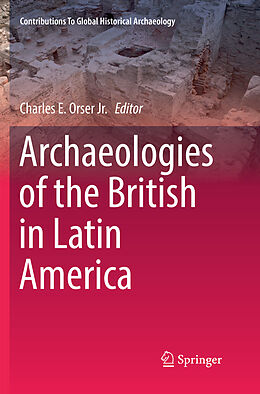 Kartonierter Einband Archaeologies of the British in Latin America von 