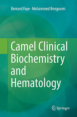 Couverture cartonnée Camel Clinical Biochemistry and Hematology de Mohammed Bengoumi, Bernard Faye