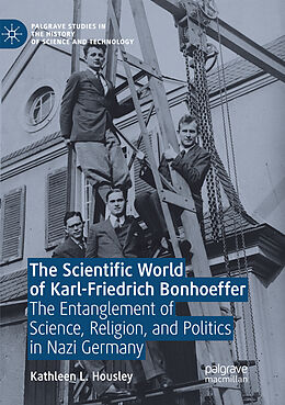 Kartonierter Einband The Scientific World of Karl-Friedrich Bonhoeffer von Kathleen L. Housley