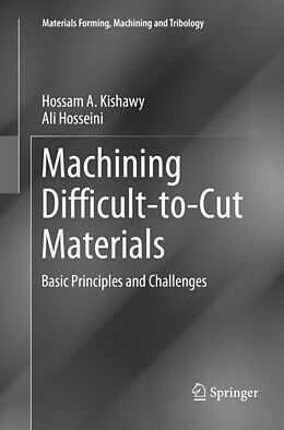 Couverture cartonnée Machining Difficult-to-Cut Materials de Ali Hosseini, Hossam A. Kishawy