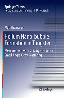 Couverture cartonnée Helium Nano-bubble Formation in Tungsten de Matt Thompson