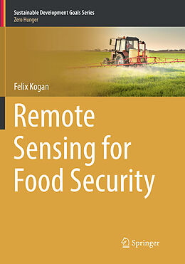 Kartonierter Einband Remote Sensing for Food Security von Felix Kogan