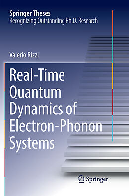 Couverture cartonnée Real-Time Quantum Dynamics of Electron Phonon Systems de Valerio Rizzi