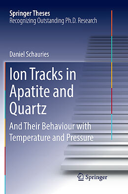 Kartonierter Einband Ion Tracks in Apatite and Quartz von Daniel Schauries