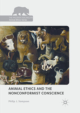 Kartonierter Einband Animal Ethics and the Nonconformist Conscience von Philip J. Sampson