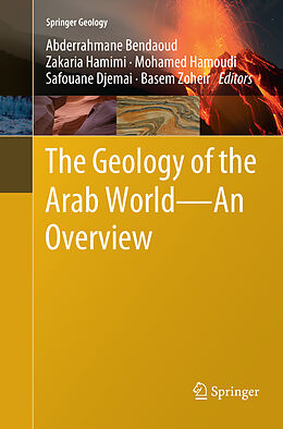 Couverture cartonnée The Geology of the Arab World---An Overview de 