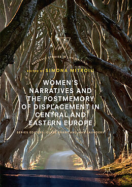 Kartonierter Einband Women s Narratives and the Postmemory of Displacement in Central and Eastern Europe von 