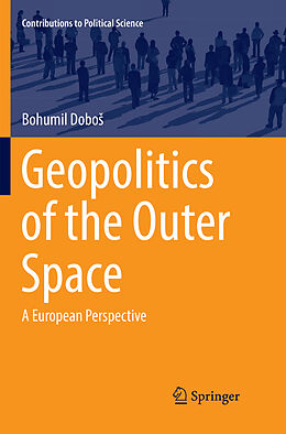 Kartonierter Einband Geopolitics of the Outer Space von Bohumil Dobo 