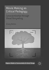 Kartonierter Einband Movie Making as Critical Pedagogy von Grady Walker