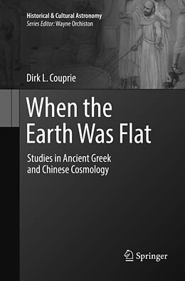 Kartonierter Einband When the Earth Was Flat von Dirk L. Couprie