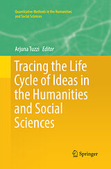 Kartonierter Einband Tracing the Life Cycle of Ideas in the Humanities and Social Sciences von 