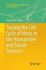 Kartonierter Einband (Kt) Tracing the Life Cycle of Ideas in the Humanities and Social Sciences von 