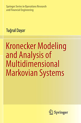 Kartonierter Einband Kronecker Modeling and Analysis of Multidimensional Markovian Systems von Tu rul Dayar