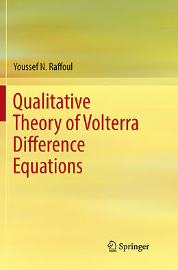 Couverture cartonnée Qualitative Theory of Volterra Difference Equations de Youssef N. Raffoul