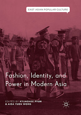 Couverture cartonnée Fashion, Identity, and Power in Modern Asia de 