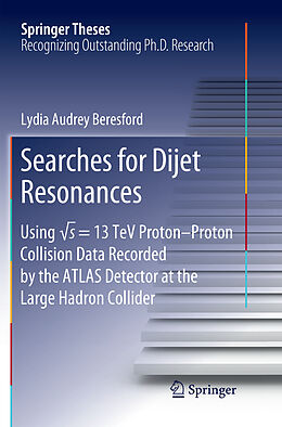 Kartonierter Einband Searches for Dijet Resonances von Lydia Audrey Beresford