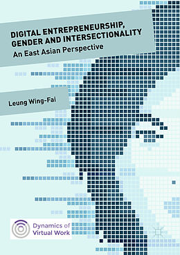 Kartonierter Einband Digital Entrepreneurship, Gender and Intersectionality von Wing-Fai Leung