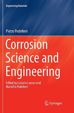 Couverture cartonnée Corrosion Science and Engineering de Pietro Pedeferri