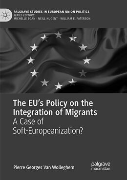 Couverture cartonnée The EU s Policy on the Integration of Migrants de Pierre Georges van Wolleghem