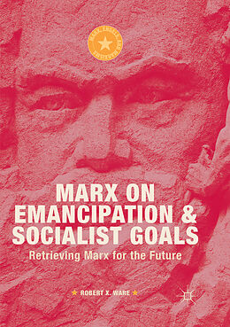 Couverture cartonnée Marx on Emancipation and Socialist Goals de Robert X. Ware