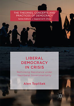 Kartonierter Einband Liberal Democracy in Crisis von Alen Topli ek